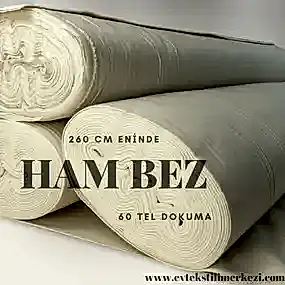 Ham Bez Kumaş 260 cm 60 Tel
